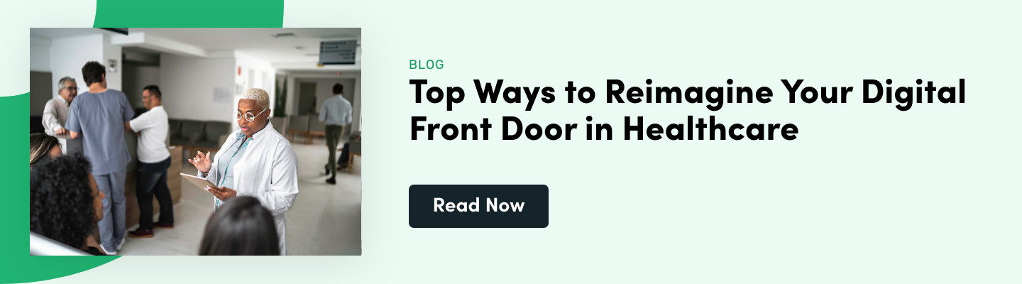Top Ways to Reimagine Your Digital Front Door in Healthcare