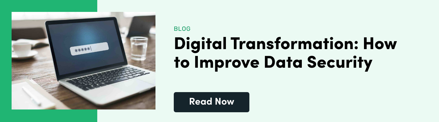 Digital Transformation: How to Improve Data Security