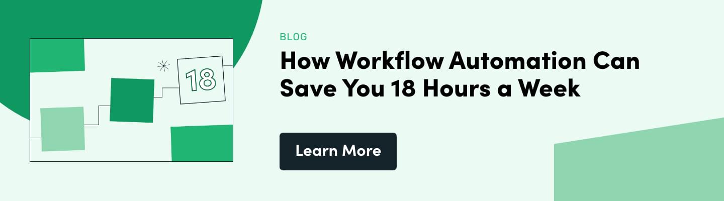 How workflow automation can save you 18 hours per week