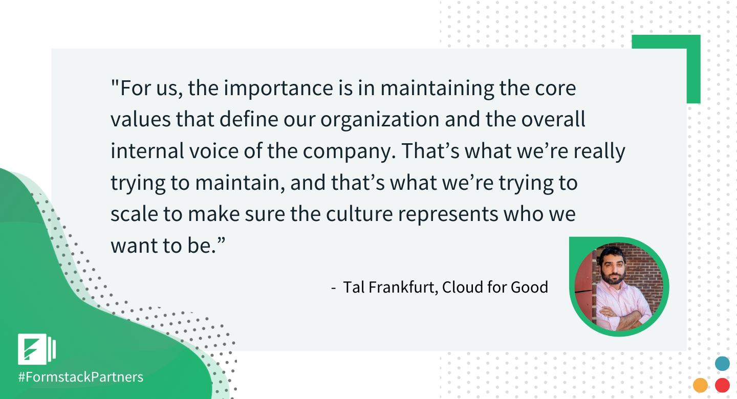 CEO and Founder, Tal Frankfurt, discusses Cloud for Good's company culture.